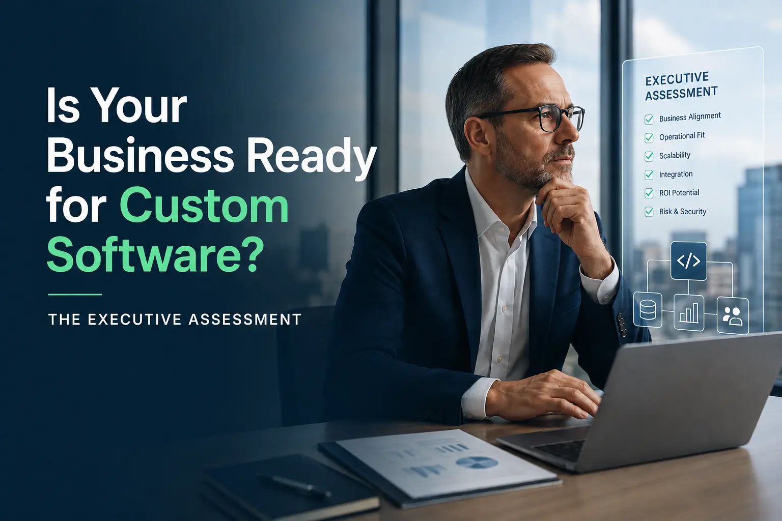 Blog image showing about - Is Your Business Ready for Custom Software? The Executive Assessment